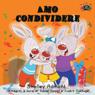 Amo Condividere: I Love to Share (Italian Edition)