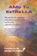 AMo Tu EsTReLLA (Versi?n a color): Cien Escritos de Sabidur?a