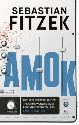 Amok - Fitzek, Sebastian, and Searle, Jamie Lee (Translated by)