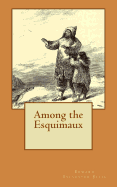 Among the Esquimaux