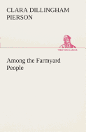 Among the Farmyard People