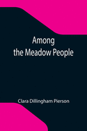 Among the Meadow People