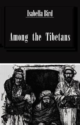 Among The Tibetans - Bishop