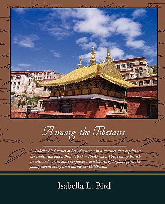 Among the Tibetans - Bird, Isabella Lucy, Professor