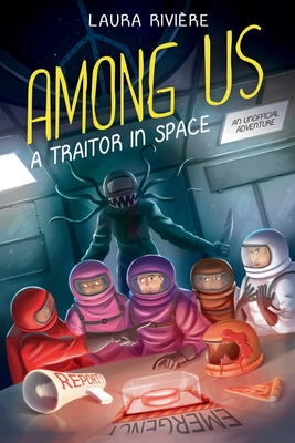 Among Us: A Traitor in Space - Rivire, Laura