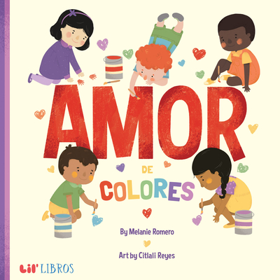 Amor de colores - Romero, Melanie, and Reyes, Citlali