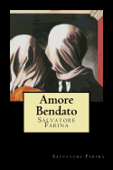 Amore Bendato (Italian Edition)