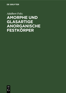 Amorphe Und Glasartige Anorganische Festkrper