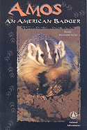 Amos: An American Badger - Taylor, Bonnie Highsmith