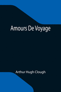 Amours De Voyage