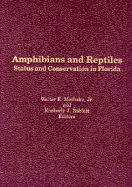 Amphibians and Reptiles: Status and Conservation in Florida - Meshaka, Walter E, Jr.