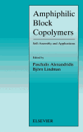 Amphiphilic Block Copolymers: Self-Assembly and Applications