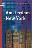 Amsterdam-New York: Translantic Relations & Urban Identities Since 1653