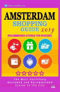 Amsterdam Shopping Guide 2019: Best Rated Stores in Amsterdam, Netherlands - Stores Recommended for Visitors, (Shopping Guide 2019)