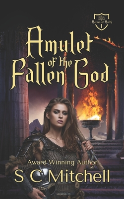 Amulet of the Fallen God - Mitchell, S C
