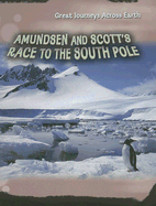 Amundsen and Scott's Race to the South Pole