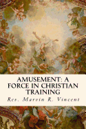 Amusement: A Force in Christian Training