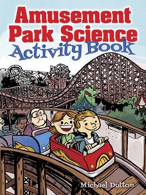 Amusement Park Science Activity Book - Dutton, Michael