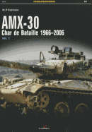 Amx-30: Char de Bataille 1966-2006 Vol. I