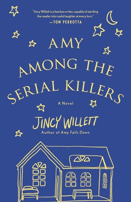 Amy Among the Serial Killers - Willett, Jincy