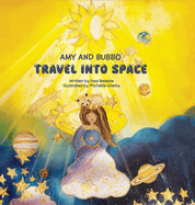 Amy and Bubbo Travel into Space