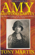 Amy Ashwood Garvey: Pan-Africanist, Feminist and Mrs. Marcus Garvey No. 1 or a Tale of Two Amies