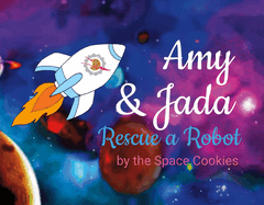Amy & Jada: Rescue a Robotvolume 1