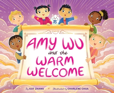 Amy Wu and the Warm Welcome - Zhang, Kat