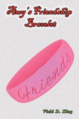 Amy's Friendship Bracelet - King, Vicki D