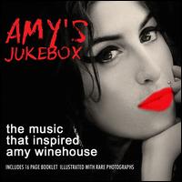 Amy's Jukebox: The Music That Inspired Amy Winehouse - Various Artists