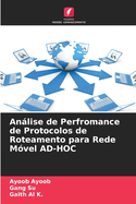 Anlise de Perfromance de Protocolos de Roteamento para Rede M?vel AD-HOC