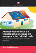 Anlise econ?mica da tecnologia/conce??o de energia solar hibridizada