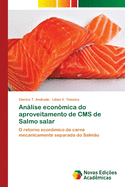 Anlise econ?mica do aproveitamento de CMS de Salmo salar