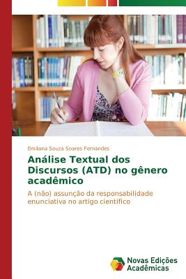 Anlise Textual dos Discursos (ATD) no g?nero acad?mico - Souza Soares Fernandes Emiliana