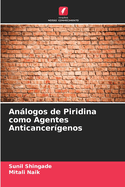 Anlogos de Piridina como Agentes Anticancer?genos