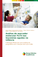 Anlise do marcador molecular FLT3 nas leucemias agudas na infncia