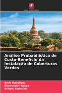 Anlise Probabilstica de Custo-Benefcio da Instalao de Coberturas Verdes