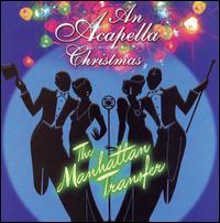 An Acapella Christmas - The Manhattan Transfer