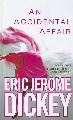 An Accidental Affair - Dickey, Eric Jerome