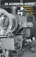 An Accidental Utopia?: Social Mobility and the Foundations of an Eglitarian Society, 1880-1940