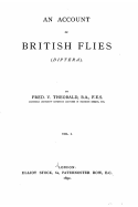 An Account of British Flies (Diptera) - Vol. I