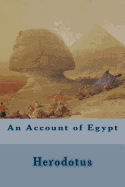 An Account of Egypt - Herodotus, and Macaulay, G C (Translated by)