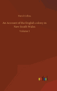 An Account of the English colony in New South Wales