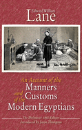 An Account of the Manners and Customs of the Modern Egyptians