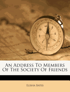 An Address to Members of the Society of Friends