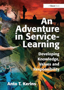 An Adventure in Service-Learning: Developing Knowledge, Values and Responsibility