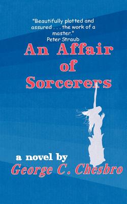 An Affair of Sorcerers - Chesbro, George C