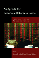 An Agenda for Economic Reform in Korea: International Perspectives
