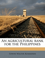 An Agricultural Bank for the Philippines