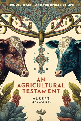 An Agricultural Testament - Howard, Albert